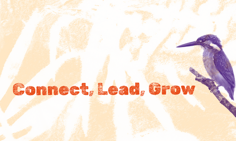 A graphic with a white and peach background, featuring a purple kingfisher image and the words 'connect, lead, grow' in red